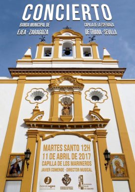 CONCIERTO EN LA CAPILLA DE LA ESPERANZA DE TRIANA Y PLAZA DE LA ENCARNACION EN SEVILLA