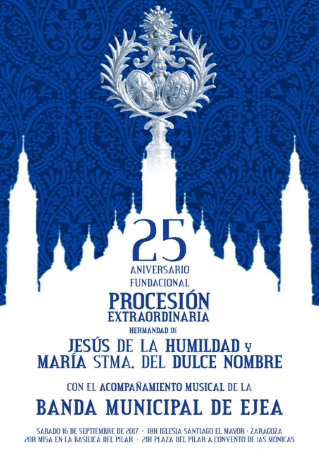 PROCESION EXTRAORDINARIA DE 25 ANIVERSARIO  FUNDACIONAL DE LA HERMANDAD  Y LA COFRADÍA DE NAZARENOS