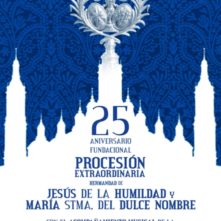 PROCESION EXTRAORDINARIA DE 25 ANIVERSARIO  FUNDACIONAL DE LA HERMANDAD  Y LA COFRADÍA DE NAZARENOS